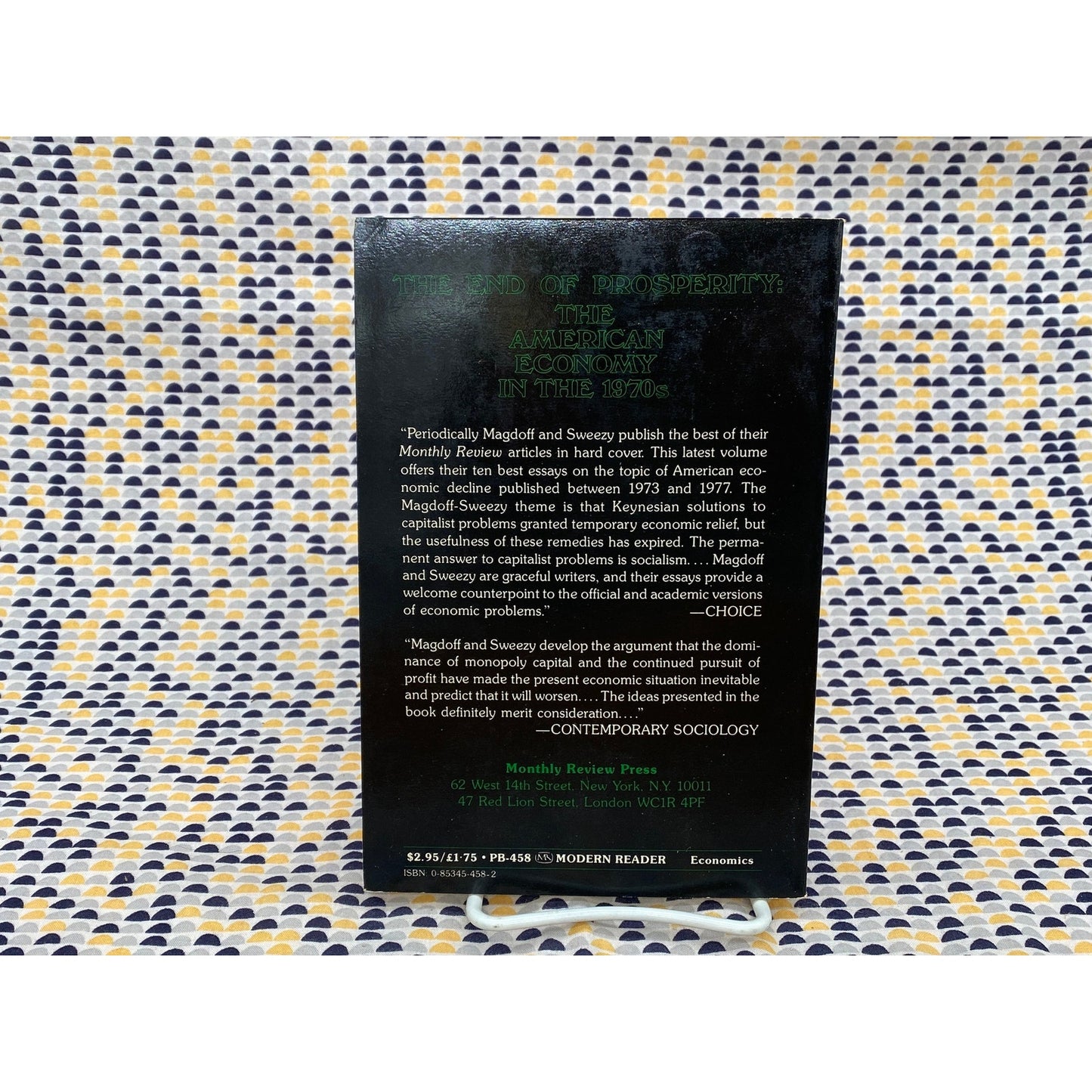 The End of Prosperity: The American Economy in the 1970's - Sweezy and Magdoff