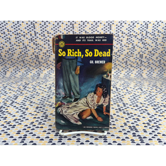 So Rich, So Dead - Gil Brewer - Gold Medal 196 - Vintage Paperbacks