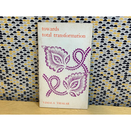 Towards Total Transformation - Vimala Thakar - 1970 Tamal Land Press - Paperback