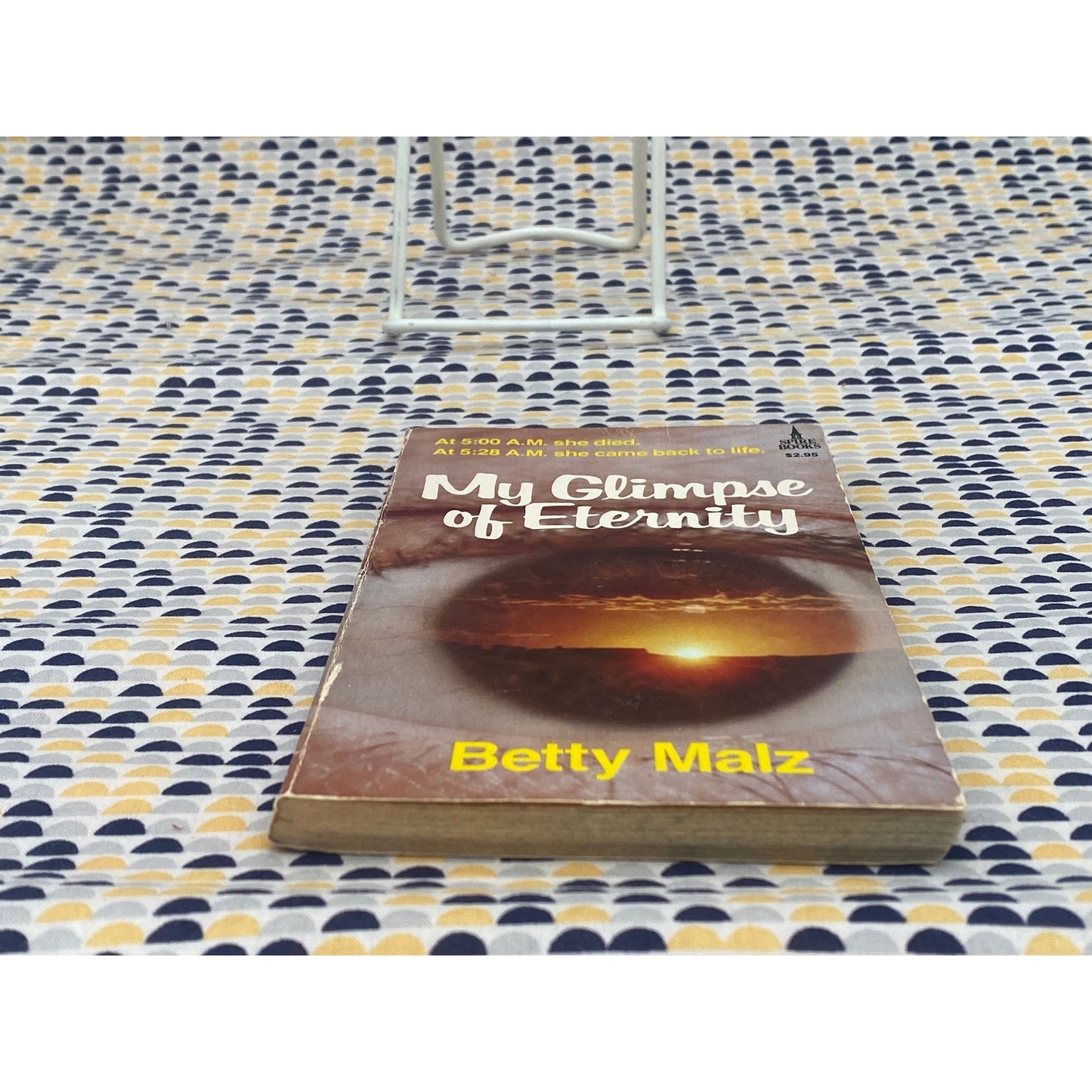 My Glimpse Of Eternity - Betty Malz - Vintage Paperback Book - Spire Books/Fleming H. Revell Co. Edition