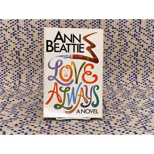 Love Always - Ann Beattie - Vintage Paperback Book - Random House Edition