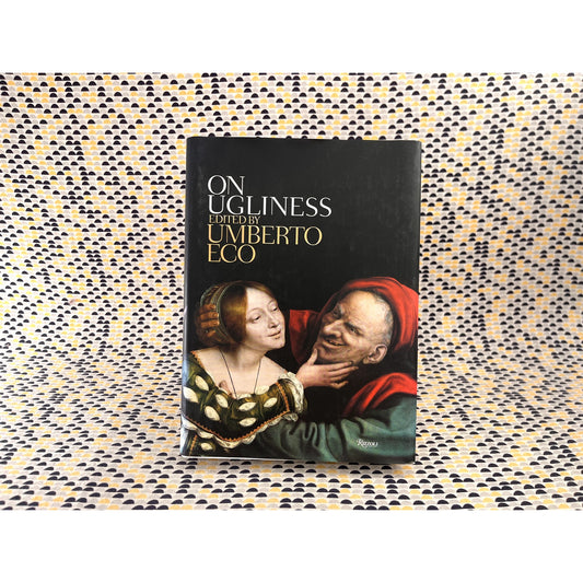 On Ugliness - Umberto Eco - Rizzoli Books - Hardcover