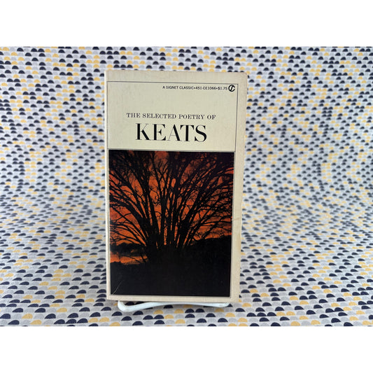 The Selected Poetry of Keats - John Keats - Signet Classic Edition