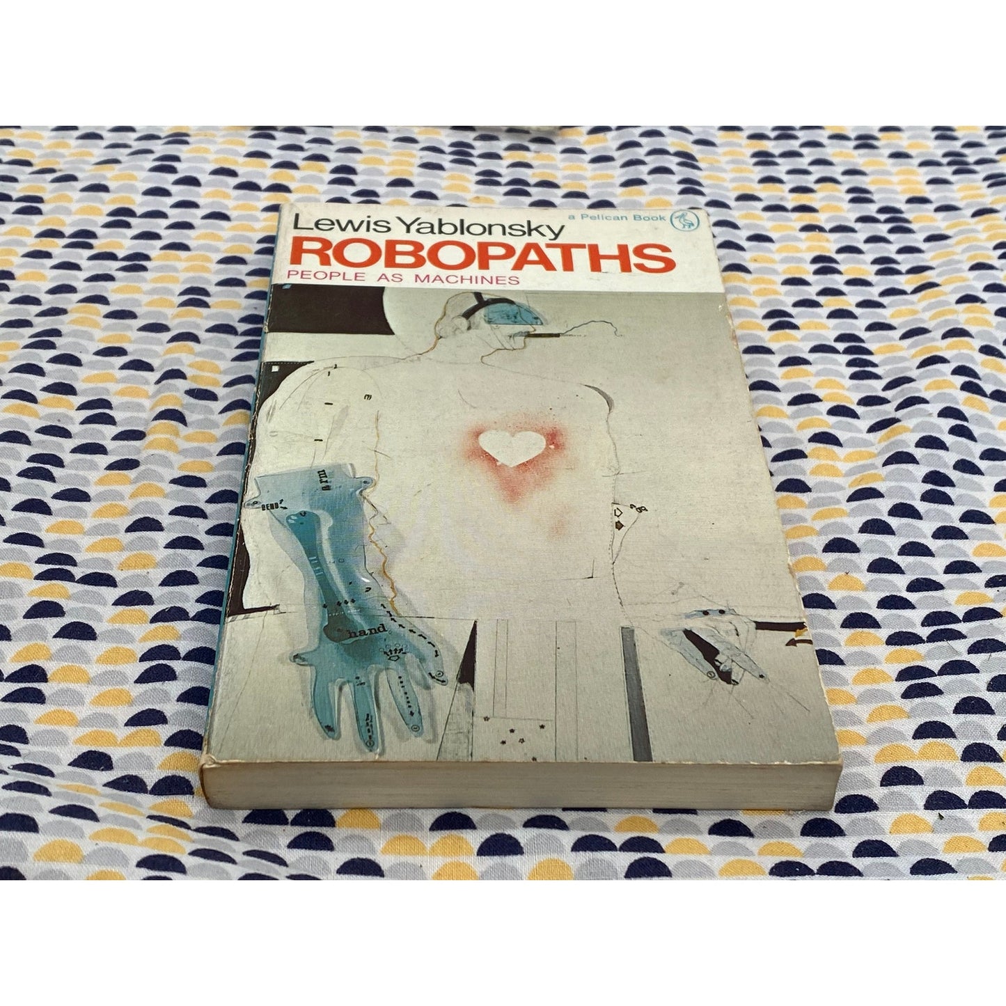 Robopaths - People as Machines - Lewis Yablonsky - Vintage Paperback Book - Pelican Edition