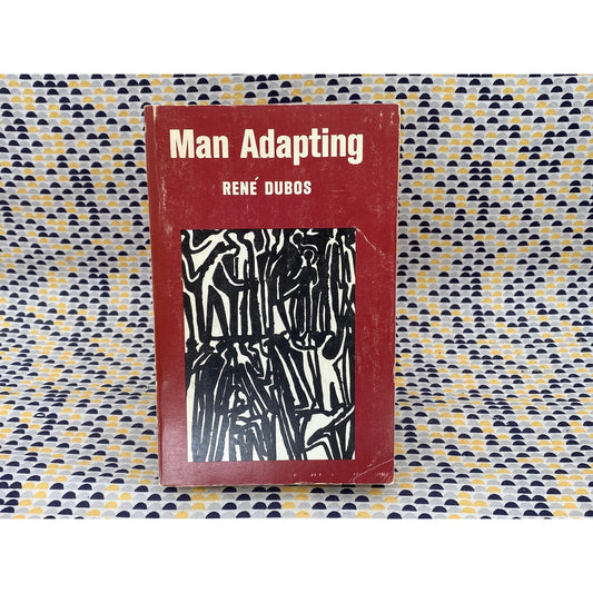 Man Adapting - René Dubos - Vintage Paperback Book - Yale University Edition
