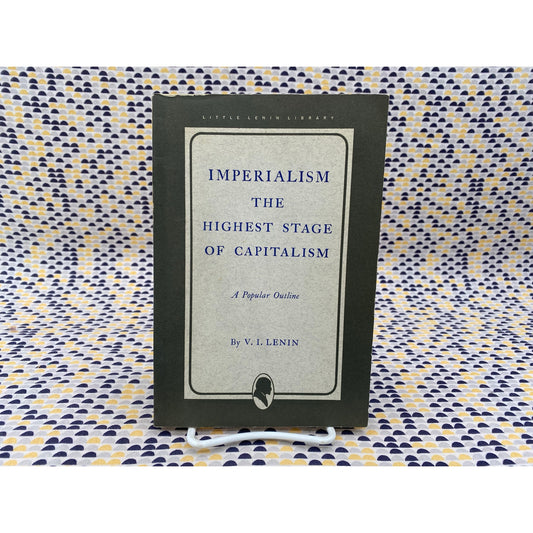 Imperialism, The Highest Stage of Capitalism - V.I. Lenin - International Publishers