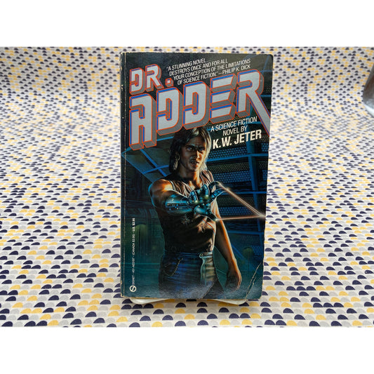 Dr. Adder - K.W. Jeter - Vintage Paperback Book - 1988 Signet First Printing