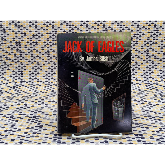 Jack Of Eagles: Galaxy Science Fiction Novel No. 19 - James Blish