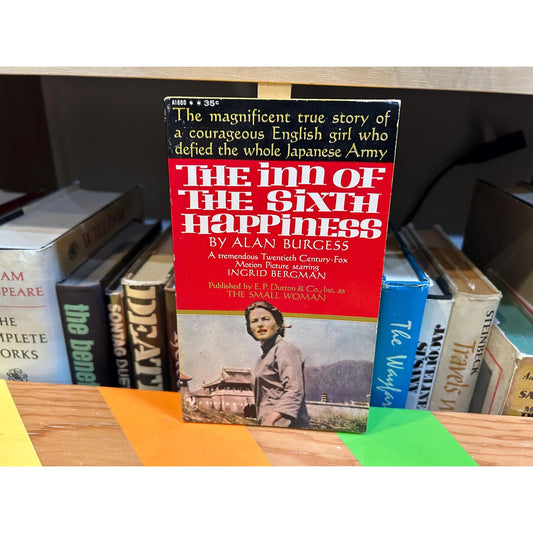 The Inn of the Sixth Happiness - Alan Burgess - Movie Tie-In Edition - Ingrid Bergman - Vintage Paperback Book - 1958 Bantam Edition