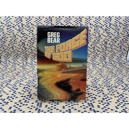 The Forge Of God - Greg Bear - Tor - Hardcover - Club Edition
