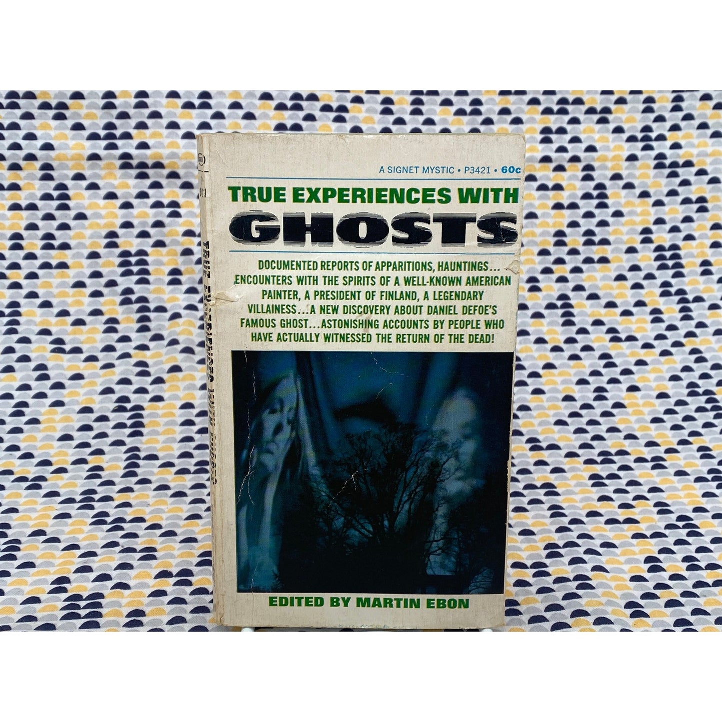 True Experiences with Ghosts - Martin Ebon -  Paperback - Signet Mystic Edition