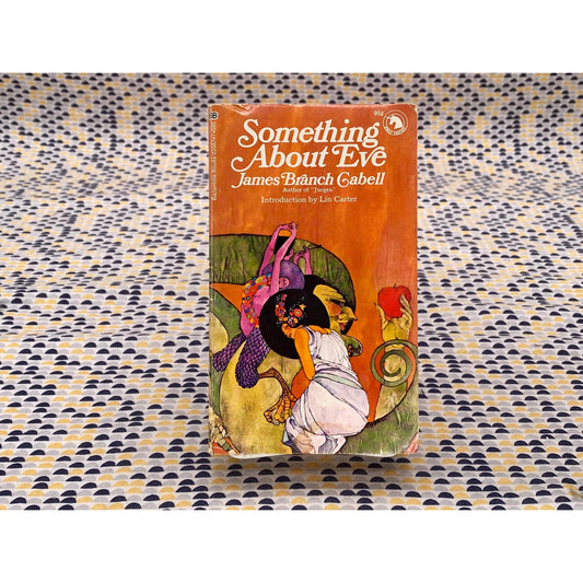 Something About Eve - James Branch Cabell - Vintage Paperback Book - Ballantine Edition - Bob Pepper Cover Art