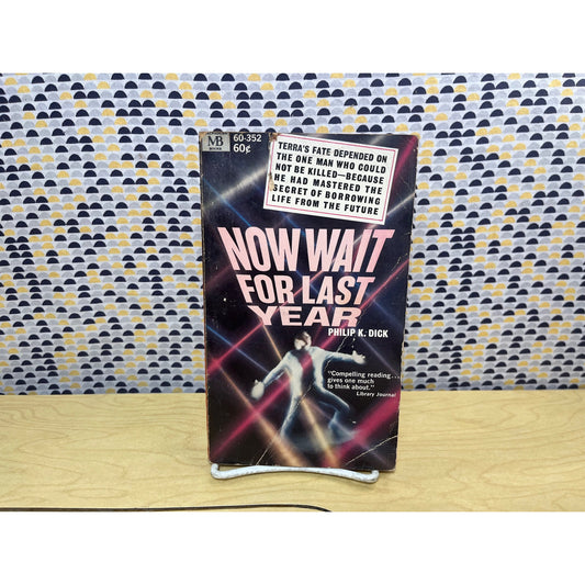 Now Wait For Last Year - Philip K. Dick - Vintage Paperback Book - 1968 Macfadden Books Edition