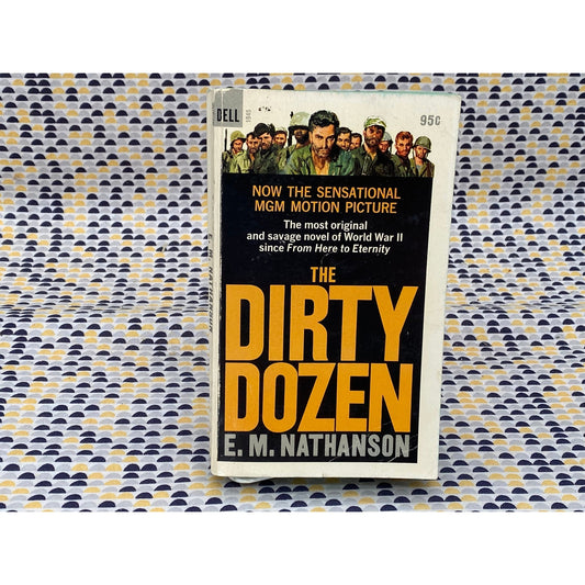 The Dirty Dozen - E.M. Nathanson - Vintage Paperback Book - 95 cent Dell Edition
