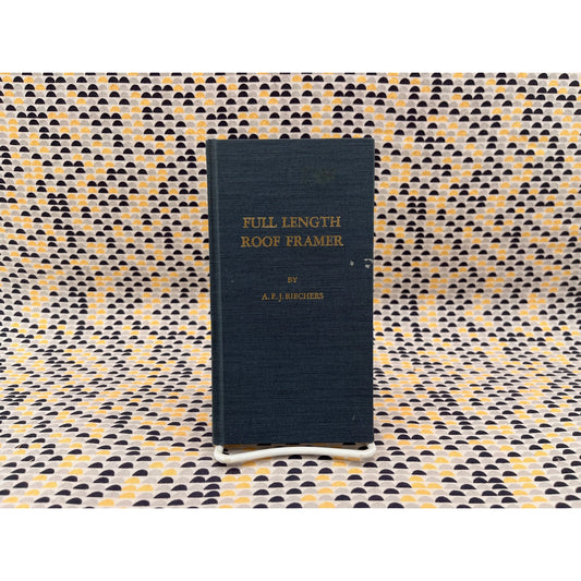 Full Length Roof Framer - A. F. J. Riechers