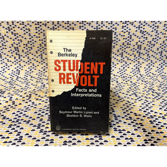 The Berkeley Student Revolt - Seymour Martin Lipset - Doubleday Anchor - Paperback