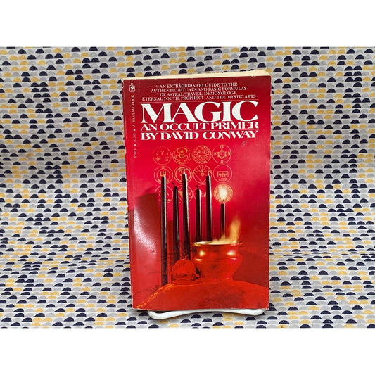 Magic - An Occult Primer - David Conway  - Bantam Book Edition