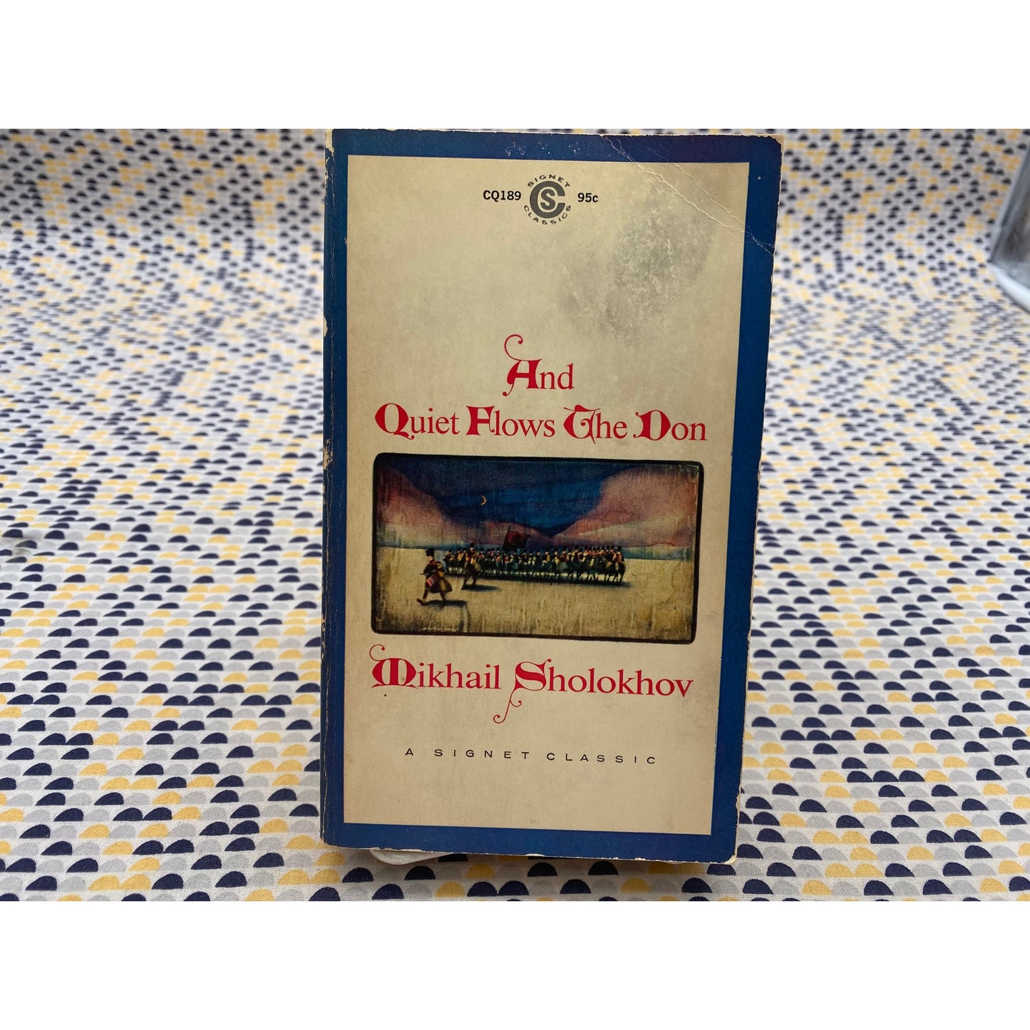 And Quiet Flows the Don = Mikhail Sholokhov - Paperback - Signet Classics Edition