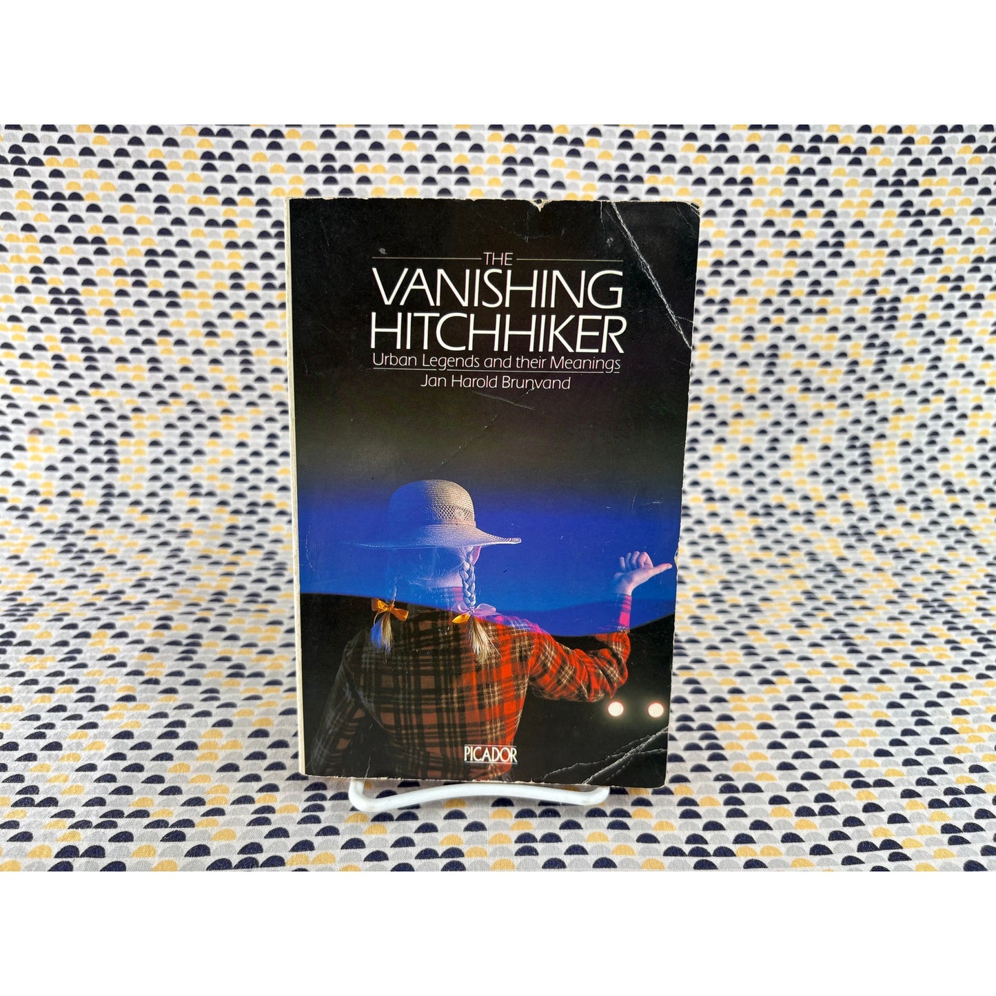 The Vanishing Hitchhiker - Urban Legends and their Meanings - Jan Harold Brunvand - Picador - Paperback