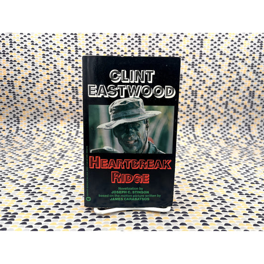 Clint Eastwood: Heartbreak Ridge - Joseph C. Stinson - Warner Books - Movie Novelization Movie Tie-In Edition