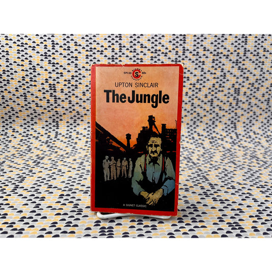 The Jungle - Upton Sinclair - Vintage Paperback Book - Signet Edition