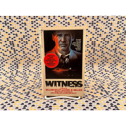 Witness - Movie Novelization - William Kelley & Earl W. Wallace - Pocket Books