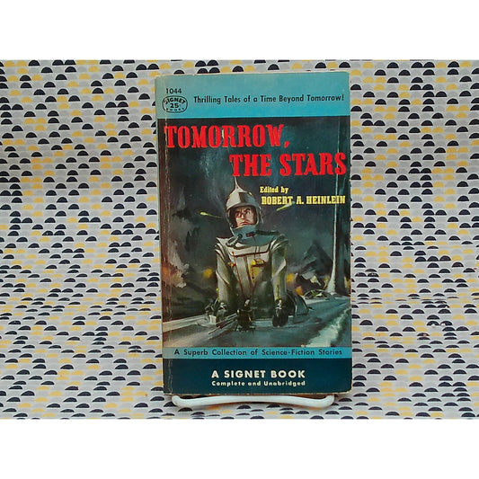Tomorrow, The Stars - Robert A. Heinlein, editor - Signet Edition