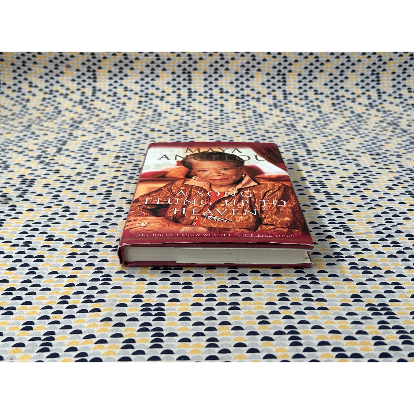A Song Flung Up To Heaven - Maya Angelou - Random House - Hardcover - 1st Edition