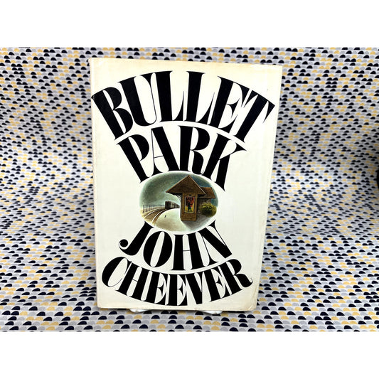 Bullet Park - John Cheever - Knopf - Hardcover - 1st Edition