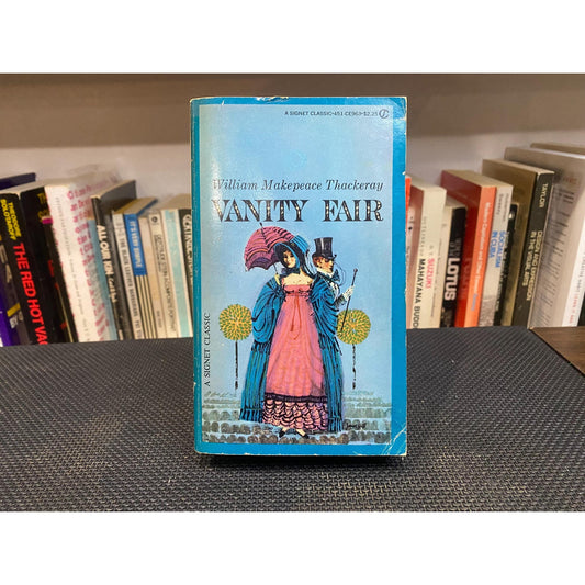 Vanity Fair - William Makepeace Thackery - Vintage Paperback Book - Signet Classics Edition
