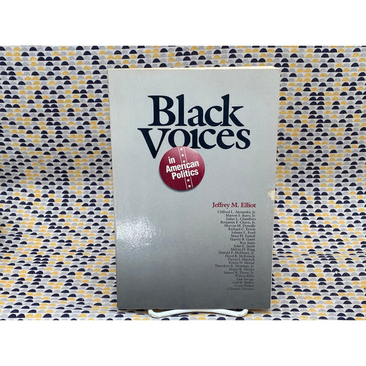 Black Voices In American Politics - Jeffrey M. Elliot, editor - Vintage Paperback Book - Harcourt Brace Jovanovich Edition