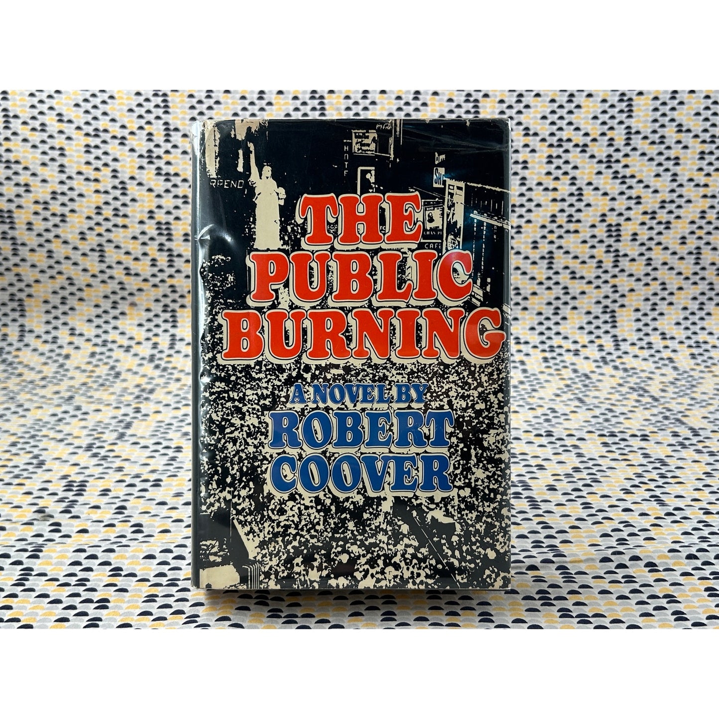 The Public Burning - Robert Coover - Viking - Hardcover - 1st Edition