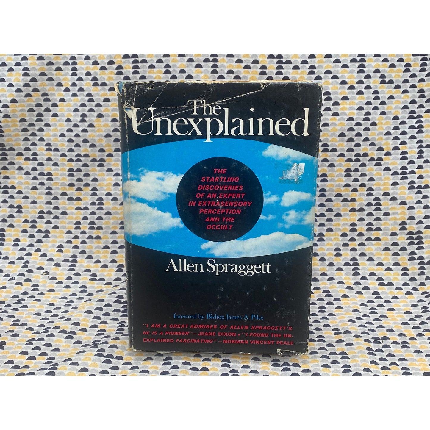 The Unexplained - Allen Spraggett - Startling Discoveries of ESP and the Occult - Vintage Hardcover Book - New American Library Edition