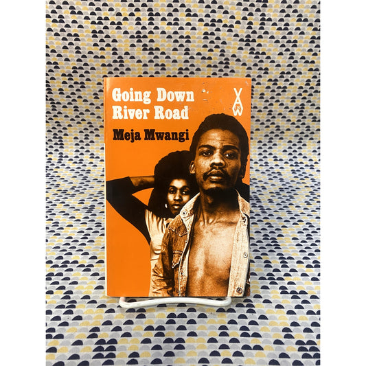 Going Down River Road - Meja Mwangi - Heinemann - African Writers Series