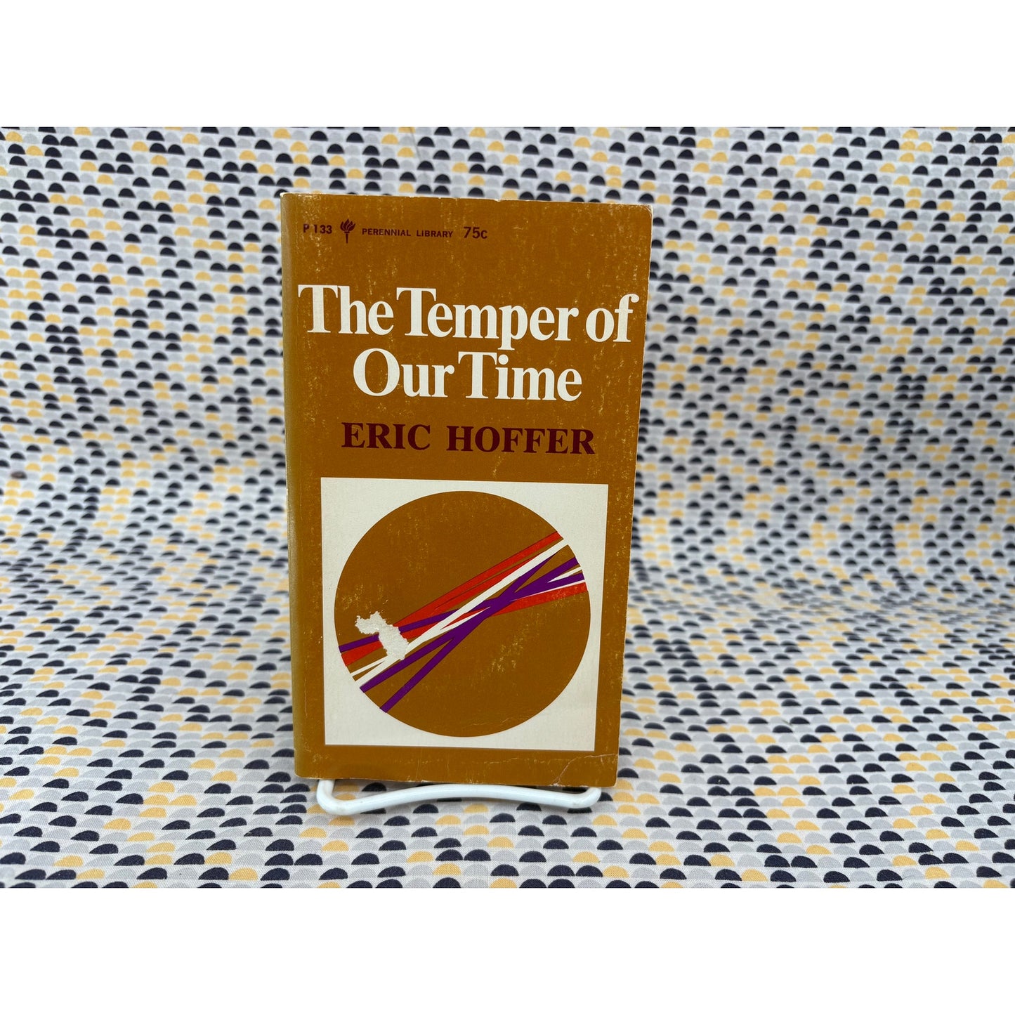 The Temper Of Our Time - Eric Hoffer - Perennial - Paperback