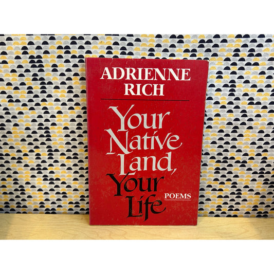 Your Native Land, Your Life: Poems - Adrienne Rich - Vintage Paperback Book - W.W. Norton & Co. Edition