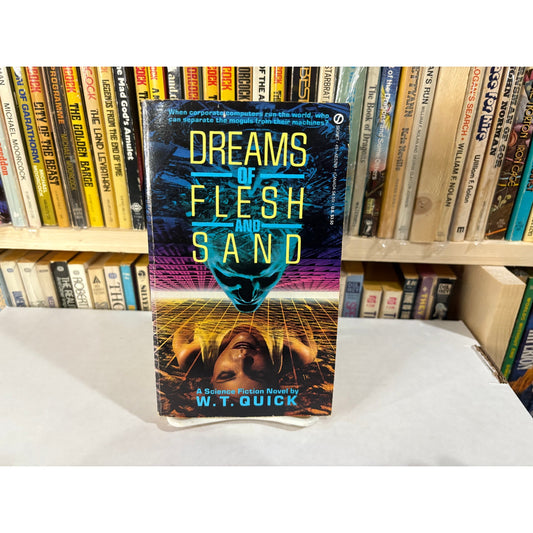 Dreams Of Flesh And Sand - W. T. Quick - Signet - Paperback