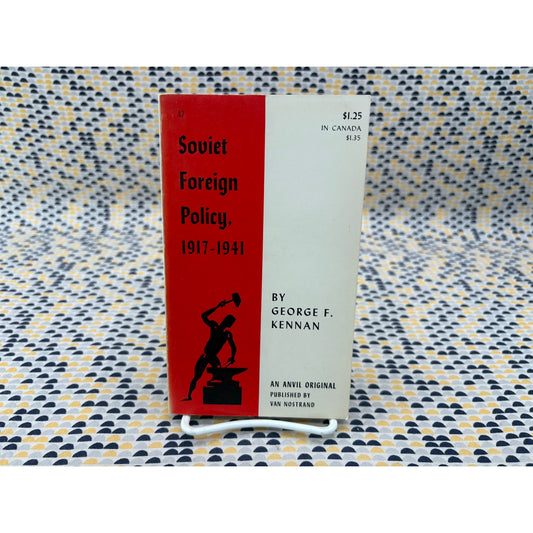 Soviet Foreign Policy - George F. Kennan - Anvil - Paperback