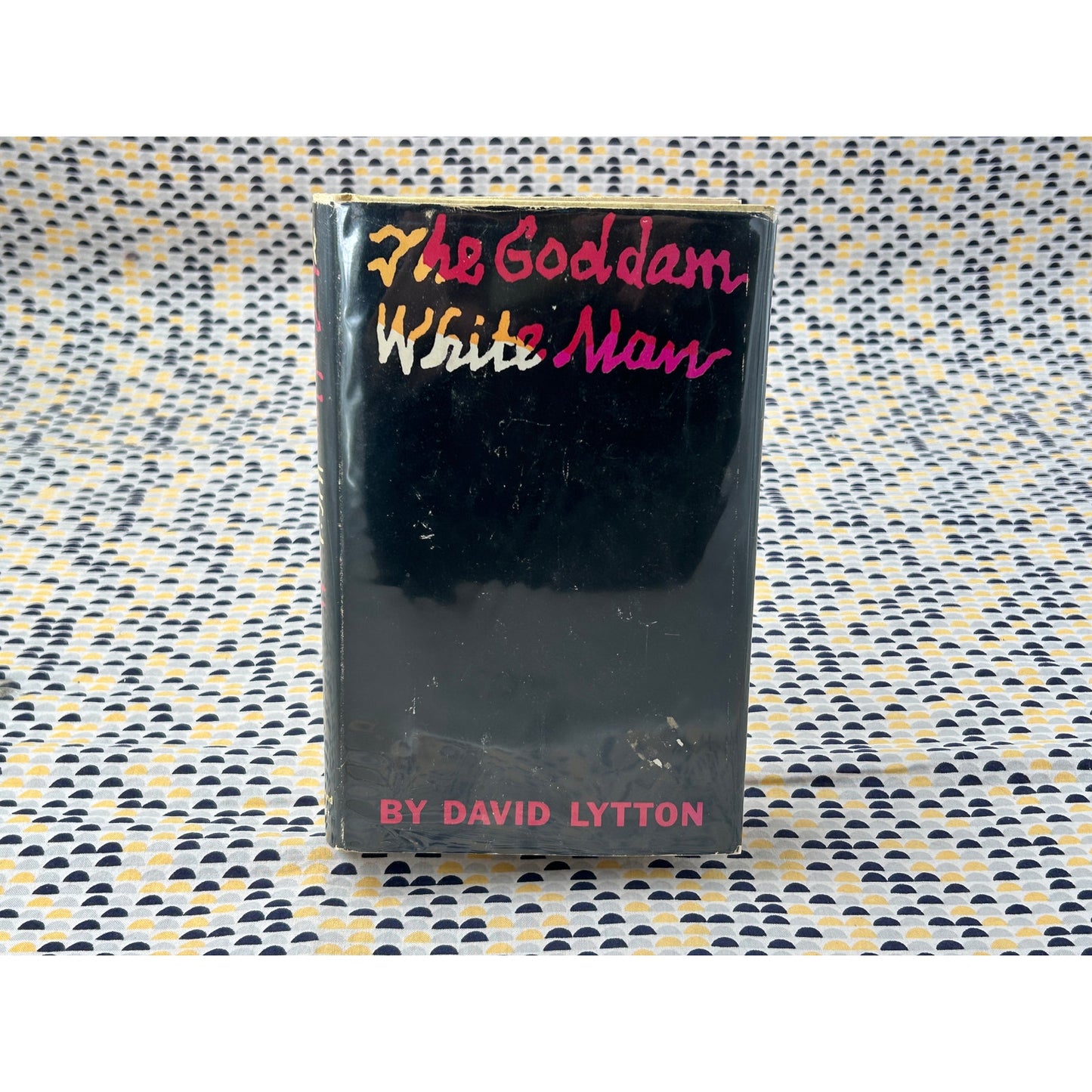 The Goddam White Man - David Lytton - Simon and Schuster - Hardcover
