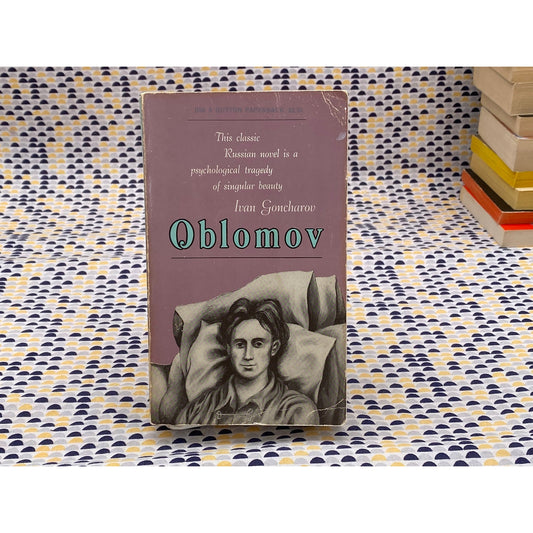 Oblomov - Ivan Goncharov - Vintage Paperback Book - Dutton Edition