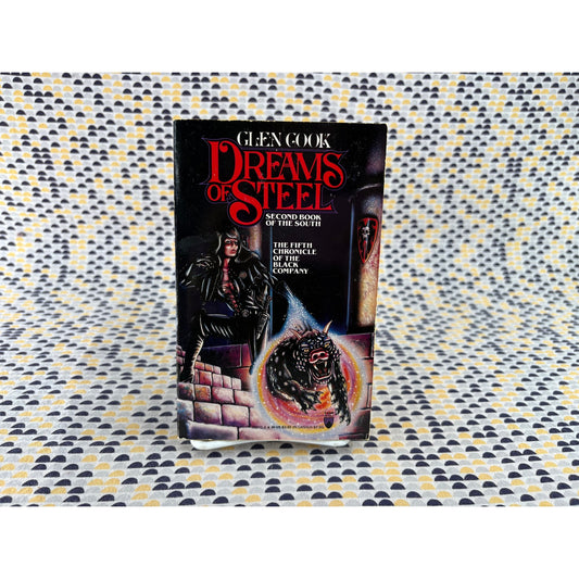 Dreams Of Steel - Glen Cook - Tor - Paperback - Black Company