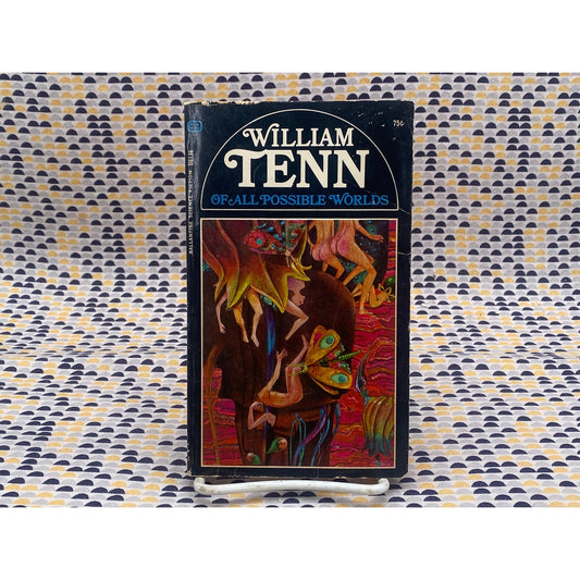 Of All Possible Worlds - William Tenn - Vintage Paperback Book - Ballantine Ed