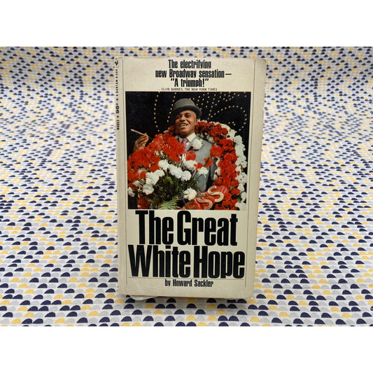 The Great White Hope - Howard Sackler - Movie Tie In -Paperback - Bantam Edition