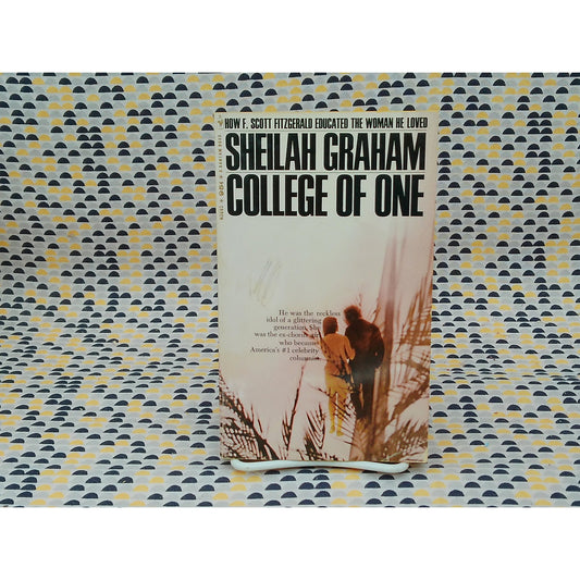 College Of One - Sheilah Graham - F. Scott Fitzgerald - Bantam Edition