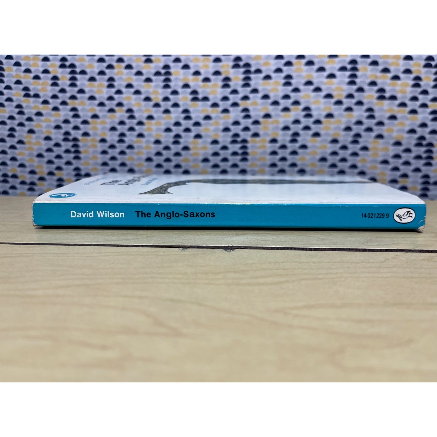 The Anglo-Saxons - David Wilson - Pelican Books - Paperback