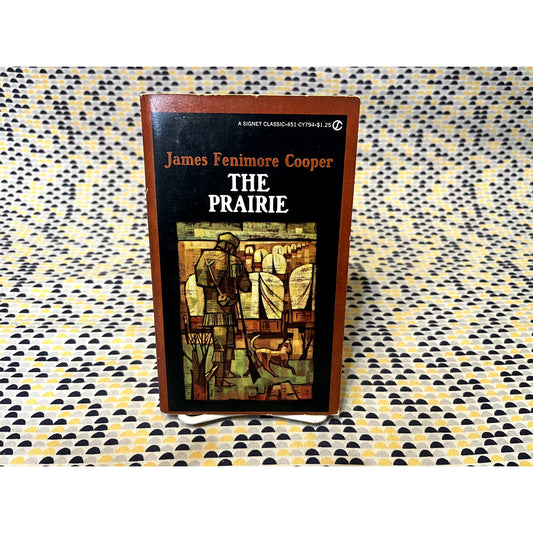 The Prairie - James Fenimore Cooper - Signet Classics - Paperback