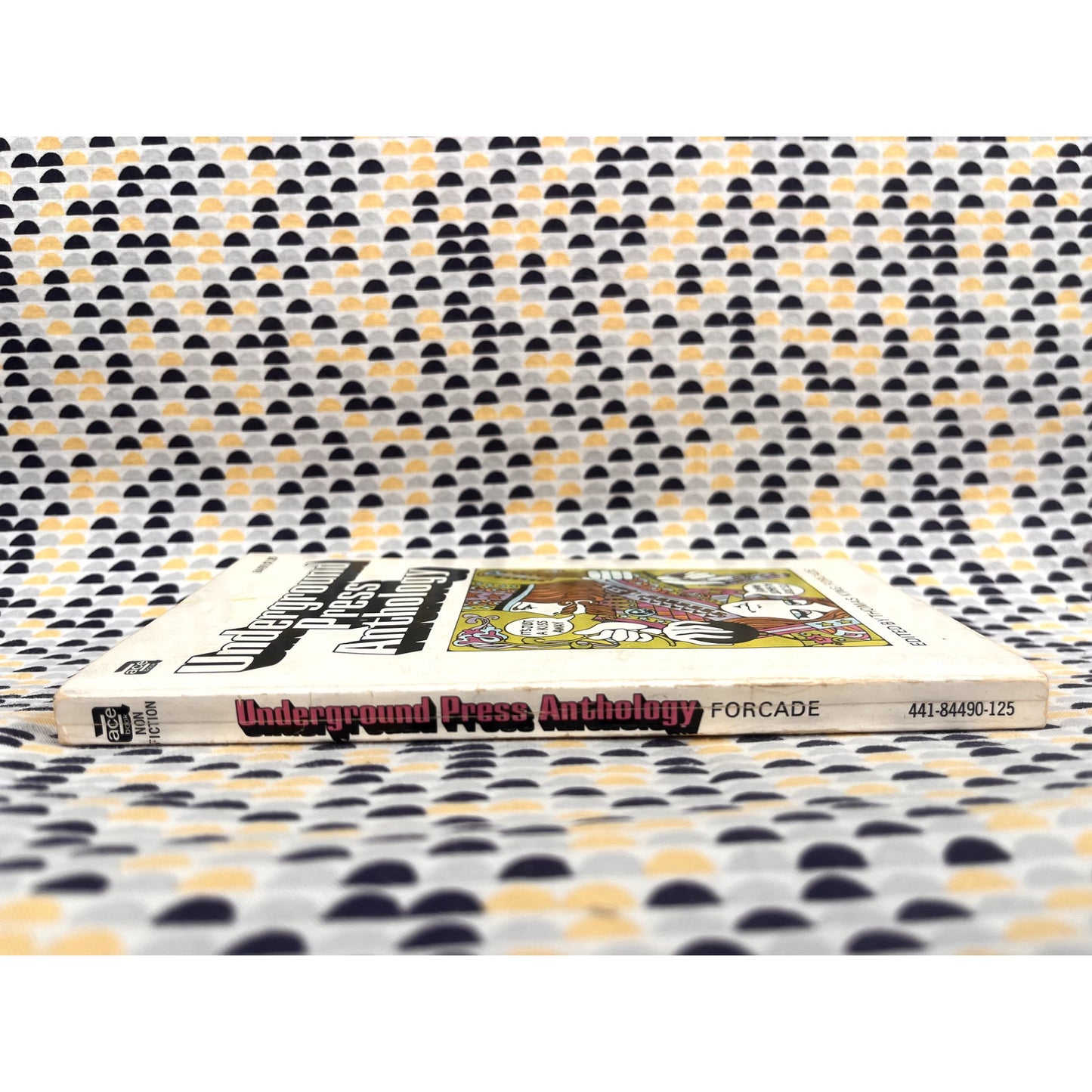 Underground Press Anthology - Ed. Thomas King Forcade - Ace Books - Paperback
