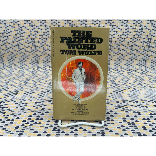 The Painted Word - Tom Wolfe - Vintage Paperback Book - Bantam Edition