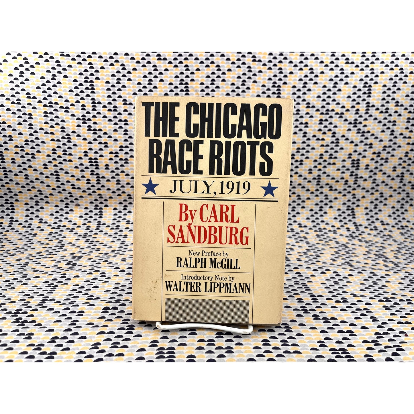 The Chicago Race Riots: July, 1919 - Carl Sandburg - Harcourt, Brace & World Books - Hardcover