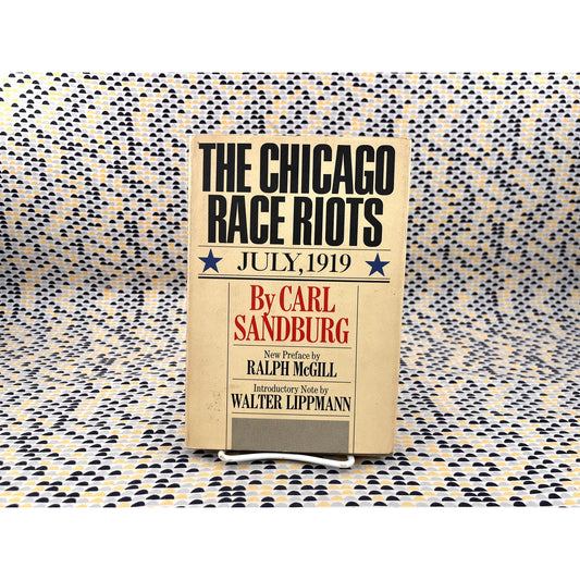 The Chicago Race Riots: July, 1919 - Carl Sandburg - Harcourt, Brace & World Books - Hardcover